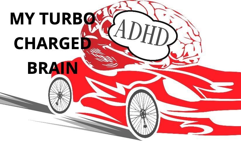 My Turbo ADHD Brain