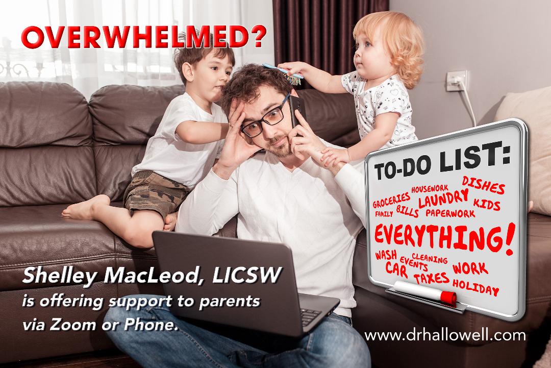 Support for Overwhelmed Parents - Dr. Hallowell