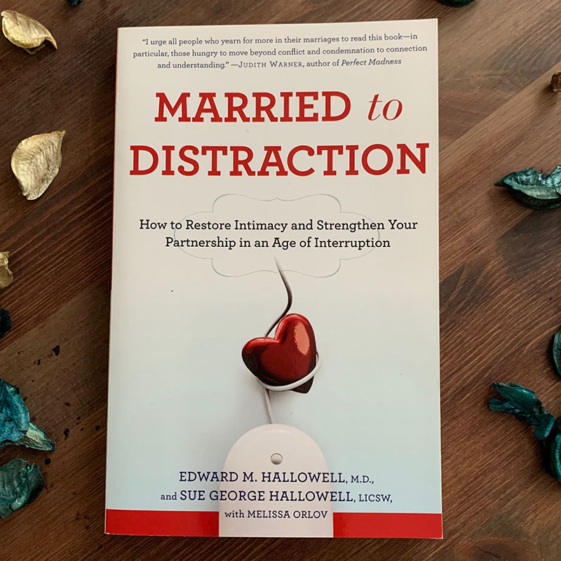 Married to Distraction